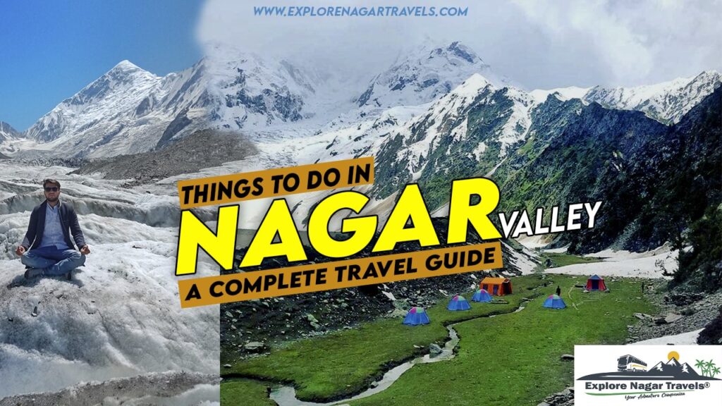 Things to do in Nagar Valley Gilgit Baltistan - A Complete Travel Guide - Explore Nagar Travels-min